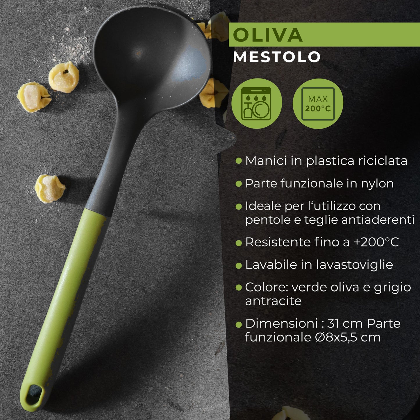 Mestolo da cucina, Linea Oliva