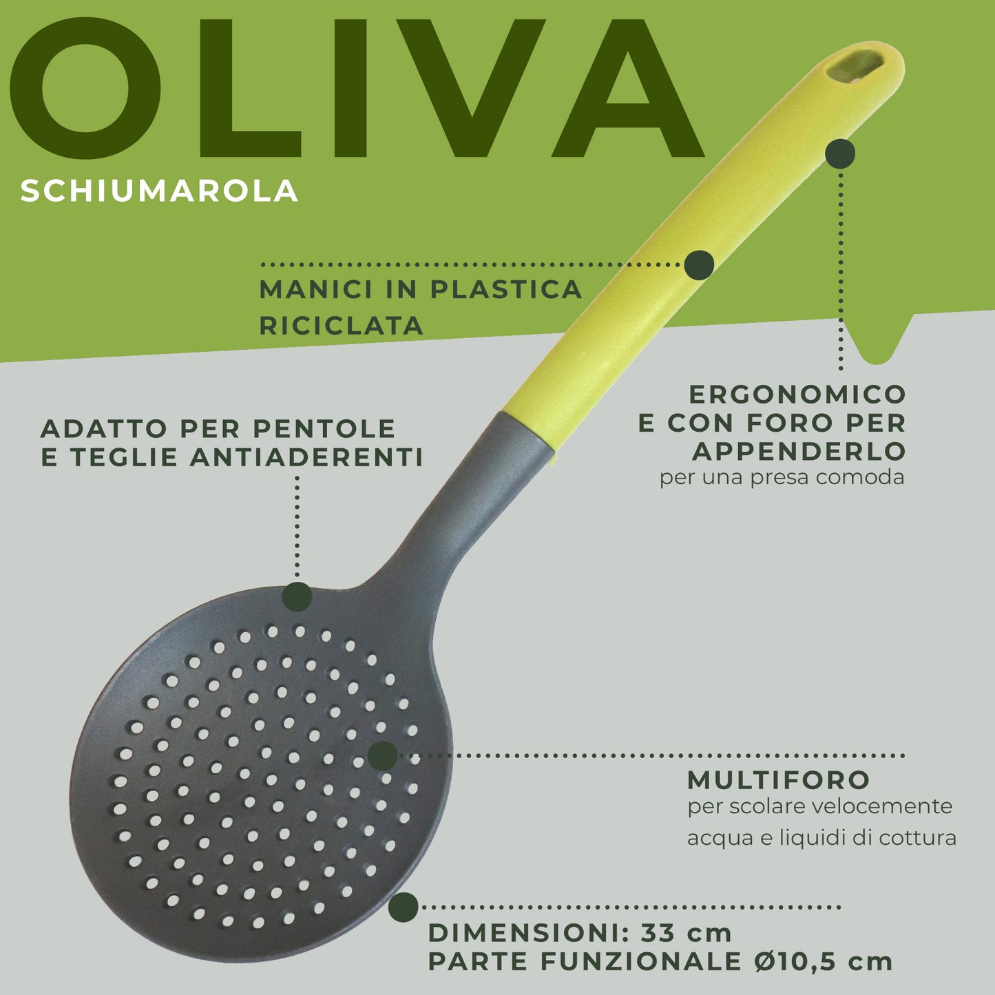 Schiumarola, Linea Oliva